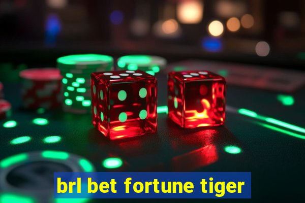 brl bet fortune tiger